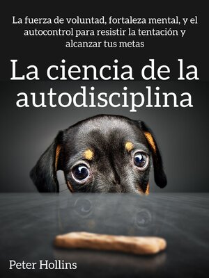 cover image of La ciencia de la autodisciplina